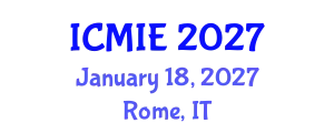 International Conference on Mechatronics, Manufacturing and Industrial Engineering (ICMIE) January 18, 2027 - Rome, Italy