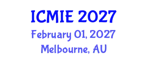 International Conference on Mechatronics, Manufacturing and Industrial Engineering (ICMIE) February 01, 2027 - Melbourne, Australia