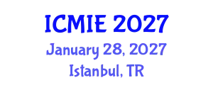 International Conference on Mechatronics, Manufacturing and Industrial Engineering (ICMIE) January 28, 2027 - Istanbul, Turkey