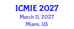 International Conference on Mechatronics, Manufacturing and Industrial Engineering (ICMIE) March 11, 2027 - Miami, United States