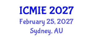 International Conference on Mechatronics, Manufacturing and Industrial Engineering (ICMIE) February 25, 2027 - Sydney, Australia