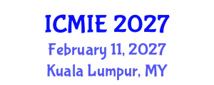International Conference on Mechatronics, Manufacturing and Industrial Engineering (ICMIE) February 11, 2027 - Kuala Lumpur, Malaysia
