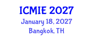 International Conference on Mechatronics, Manufacturing and Industrial Engineering (ICMIE) January 18, 2027 - Bangkok, Thailand