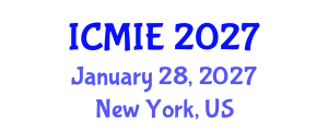 International Conference on Mechatronics, Manufacturing and Industrial Engineering (ICMIE) January 28, 2027 - New York, United States