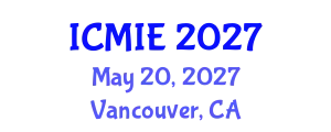 International Conference on Mechatronics, Manufacturing and Industrial Engineering (ICMIE) May 20, 2027 - Vancouver, Canada