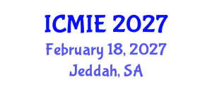 International Conference on Mechatronics, Manufacturing and Industrial Engineering (ICMIE) February 18, 2027 - Jeddah, Saudi Arabia
