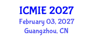 International Conference on Mechatronics, Manufacturing and Industrial Engineering (ICMIE) February 03, 2027 - Guangzhou, China