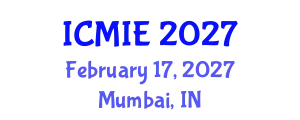 International Conference on Mechatronics, Manufacturing and Industrial Engineering (ICMIE) February 17, 2027 - Mumbai, India