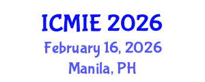 International Conference on Mechatronics, Manufacturing and Industrial Engineering (ICMIE) February 16, 2026 - Manila, Philippines