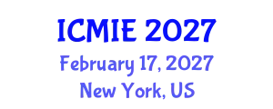 International Conference on Mechatronics, Manufacturing and Industrial Engineering (ICMIE) February 17, 2027 - New York, United States
