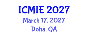 International Conference on Mechatronics, Manufacturing and Industrial Engineering (ICMIE) March 17, 2027 - Doha, Qatar