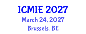 International Conference on Mechatronics, Manufacturing and Industrial Engineering (ICMIE) March 24, 2027 - Brussels, Belgium