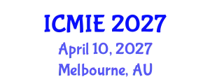 International Conference on Mechatronics, Manufacturing and Industrial Engineering (ICMIE) April 10, 2027 - Melbourne, Australia