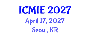 International Conference on Mechatronics, Manufacturing and Industrial Engineering (ICMIE) April 17, 2027 - Seoul, Republic of Korea