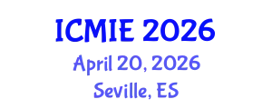 International Conference on Mechatronics, Manufacturing and Industrial Engineering (ICMIE) April 20, 2026 - Seville, Spain