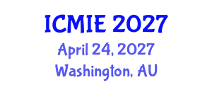 International Conference on Mechatronics, Manufacturing and Industrial Engineering (ICMIE) April 24, 2027 - Washington, Australia