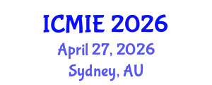 International Conference on Mechatronics, Manufacturing and Industrial Engineering (ICMIE) April 27, 2026 - Sydney, Australia