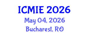International Conference on Mechatronics, Manufacturing and Industrial Engineering (ICMIE) May 04, 2026 - Bucharest, Romania