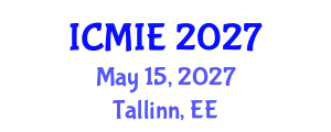 International Conference on Mechatronics, Manufacturing and Industrial Engineering (ICMIE) May 15, 2027 - Tallinn, Estonia
