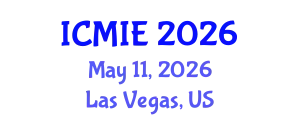 International Conference on Mechatronics, Manufacturing and Industrial Engineering (ICMIE) May 11, 2026 - Las Vegas, United States