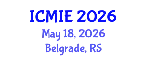 International Conference on Mechatronics, Manufacturing and Industrial Engineering (ICMIE) May 18, 2026 - Belgrade, Serbia