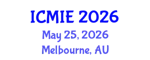 International Conference on Mechatronics, Manufacturing and Industrial Engineering (ICMIE) May 25, 2026 - Melbourne, Australia