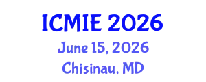 International Conference on Mechatronics, Manufacturing and Industrial Engineering (ICMIE) June 15, 2026 - Chisinau, Republic of Moldova