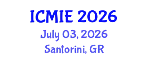 International Conference on Mechatronics, Manufacturing and Industrial Engineering (ICMIE) July 03, 2026 - Santorini, Greece
