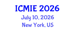 International Conference on Mechatronics, Manufacturing and Industrial Engineering (ICMIE) July 10, 2026 - New York, United States
