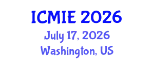 International Conference on Mechatronics, Manufacturing and Industrial Engineering (ICMIE) July 17, 2026 - Washington, United States