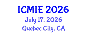 International Conference on Mechatronics, Manufacturing and Industrial Engineering (ICMIE) July 17, 2026 - Quebec City, Canada