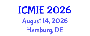International Conference on Mechatronics, Manufacturing and Industrial Engineering (ICMIE) August 14, 2026 - Hamburg, Germany