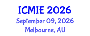 International Conference on Mechatronics, Manufacturing and Industrial Engineering (ICMIE) September 09, 2026 - Melbourne, Australia