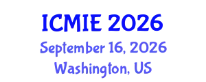 International Conference on Mechatronics, Manufacturing and Industrial Engineering (ICMIE) September 16, 2026 - Washington, United States