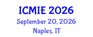 International Conference on Mechatronics, Manufacturing and Industrial Engineering (ICMIE) September 20, 2026 - Naples, Italy