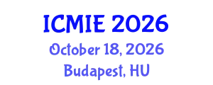 International Conference on Mechatronics, Manufacturing and Industrial Engineering (ICMIE) October 18, 2026 - Budapest, Hungary