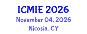 International Conference on Mechatronics, Manufacturing and Industrial Engineering (ICMIE) November 04, 2026 - Nicosia, Cyprus