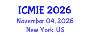 International Conference on Mechatronics, Manufacturing and Industrial Engineering (ICMIE) November 04, 2026 - New York, United States