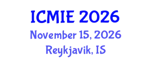 International Conference on Mechatronics, Manufacturing and Industrial Engineering (ICMIE) November 15, 2026 - Reykjavik, Iceland