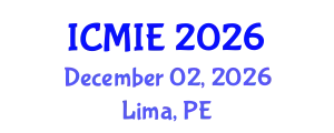 International Conference on Mechatronics, Manufacturing and Industrial Engineering (ICMIE) December 02, 2026 - Lima, Peru