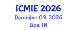 International Conference on Mechatronics, Manufacturing and Industrial Engineering (ICMIE) December 09, 2026 - Goa, India