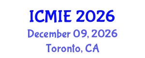 International Conference on Mechatronics, Manufacturing and Industrial Engineering (ICMIE) December 09, 2026 - Toronto, Canada