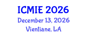 International Conference on Mechatronics, Manufacturing and Industrial Engineering (ICMIE) December 13, 2026 - Vientiane, Laos
