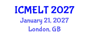 International Conference on Multilingual Education, Learning and Teaching (ICMELT) January 21, 2027 - London, United Kingdom