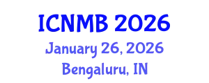 International Conference on Nuclear Medicine and Biology (ICNMB) January 26, 2026 - Bengaluru, India