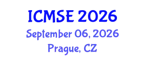 International Conference on Materials Science and Engineering (ICMSE) September 06, 2026 - Prague, Czechia