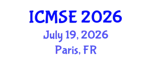 International Conference on Materials Science and Engineering (ICMSE) July 19, 2026 - Paris, France