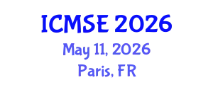 International Conference on Materials Science and Engineering (ICMSE) May 11, 2026 - Paris, France