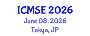 International Conference on Materials Science and Engineering (ICMSE) June 08, 2026 - Tokyo, Japan