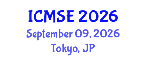 International Conference on Materials Science and Engineering (ICMSE) September 09, 2026 - Tokyo, Japan